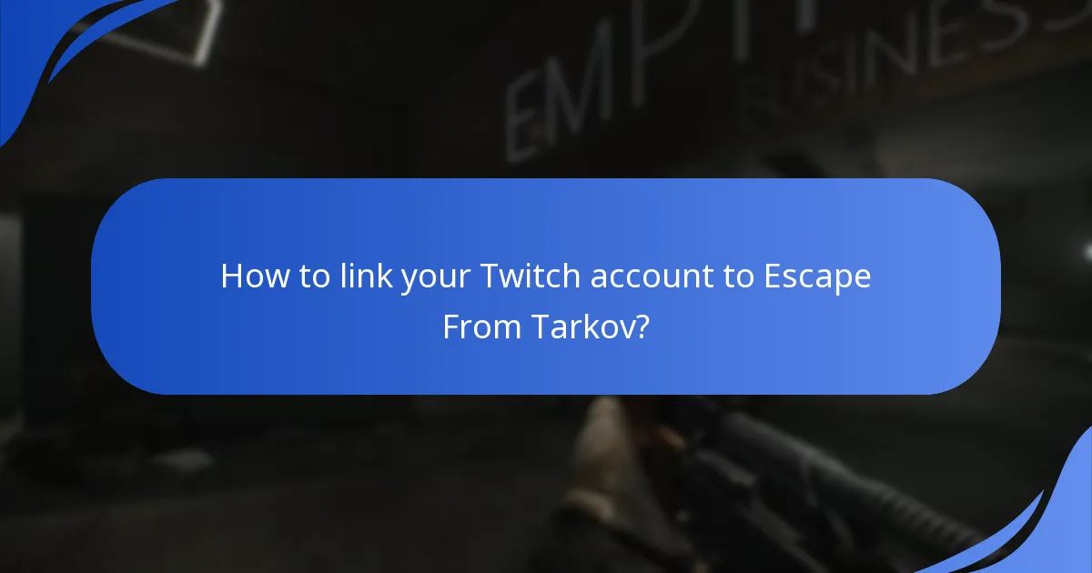 How to link your Twitch account to Escape From Tarkov?