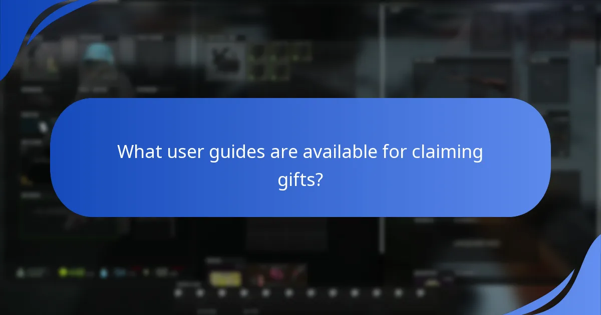 What user guides are available for claiming gifts?