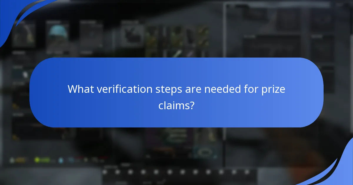 What verification steps are needed for prize claims?